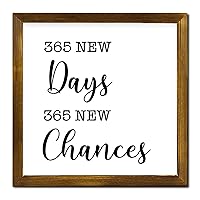 Aesthetic Wood Framed Sign 365 New Days 365 New Chances Rustic Wall Sign Door Hanger Sign with Solid Wood Frame Home Wall Decorations for Patio Lake House 7 Inch