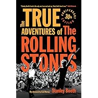 The True Adventures of the Rolling Stones The True Adventures of the Rolling Stones Paperback Kindle Audio CD