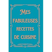 Cahier de 50 recettes à remplir (French Edition) Cahier de 50 recettes à remplir (French Edition) Paperback