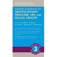 Oxford Handbook of Genitourinary Medicine, HIV, and Sexual Health (Oxford Medical Handbooks) Oxford Handbook of Genitourinary Medicine, HIV, and Sexual Health (Oxford Medical Handbooks) Flexibound Kindle