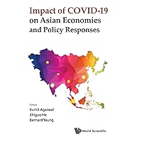 IMPACT OF COVID-19 ON ASIAN ECONOMIES AND POLICY RESPONSES
