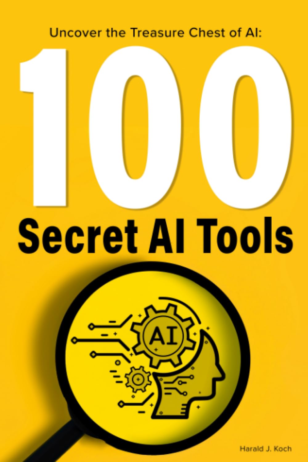 100 Secret AI Tools: Uncover the Treasure Chest of AI