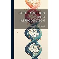 Contraception And Reproduction Contraception And Reproduction Hardcover Paperback
