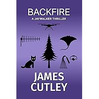 BACKFIRE: A JAYWALKER THRILLER -1-