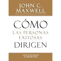 Cómo las Personas Exitosas Dirigen (Spanish Edition) Cómo las Personas Exitosas Dirigen (Spanish Edition) Hardcover Audible Audiobook Kindle Paperback Audio CD