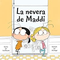La nevera de Maddi (Maddi's Fridge) (Spanish Edition) La nevera de Maddi (Maddi's Fridge) (Spanish Edition) Hardcover Kindle Paperback