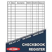 Low Vision Checkbook Register: Bold Lined & Generously Spaced - Large Print Check Register for the Visually Impaired -120 Page (8.5 in. x 11 in.)