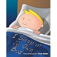 I Sleep in My Own Bed I Sleep in My Own Bed Paperback Kindle