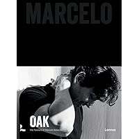 Oak. Marcelo: The flavours of Marcelo Ballardin