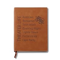 Theatre Life Notebook Funny Theater Actor Gifts Leather Notebook Director Thespian Writer Gift Actor or Acting Enthusiasts and Lovers Gift (Theater)