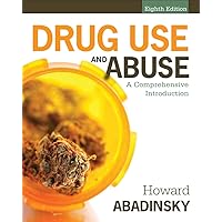 Drug Use and Abuse: A Comprehensive Introduction Drug Use and Abuse: A Comprehensive Introduction Hardcover Paperback Loose Leaf