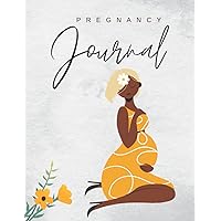 Pregnancy Journal for Black Women: Track Appointments Birth Plan Pregnancy Tips Add Photos Meal Plan and More: Gift for a New Mom