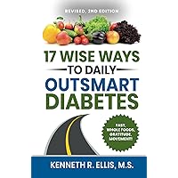 17 Wise Ways to Daily Outsmart Diabetes (Wisdom for Diabetes)