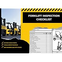 Forklift Logbook for Daily and Pre-use Inspections | 150 Pages with Visual Defect Pictures | Maintenance, Service and Safety Checkbook Forklift Logbook for Daily and Pre-use Inspections | 150 Pages with Visual Defect Pictures | Maintenance, Service and Safety Checkbook Paperback