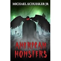 American Monsters American Monsters Paperback Kindle