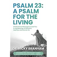 Psalm 23: A Psalm for the Living