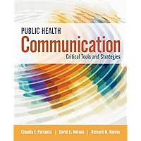 Public Health Communication: Critical Tools and Strategies Public Health Communication: Critical Tools and Strategies Paperback eTextbook
