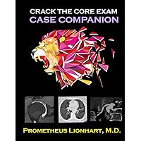 Crack the CORE Exam - Case Companion Crack the CORE Exam - Case Companion Paperback
