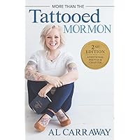 More Than the Tattooed Mormon (Second Edition) More Than the Tattooed Mormon (Second Edition) Paperback Audible Audiobook Kindle Hardcover Audio CD