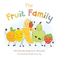 The Fruit Family The Fruit Family Paperback Kindle Hardcover
