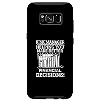 Galaxy S8 Risk Manager: Helping You Make Better Financial Case