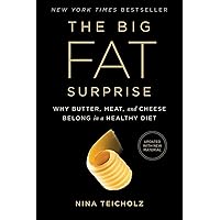 The Big Fat Surprise: Why Butter, Meat and Cheese Belong in a Healthy Diet The Big Fat Surprise: Why Butter, Meat and Cheese Belong in a Healthy Diet Paperback Kindle Audible Audiobook Hardcover Audio CD