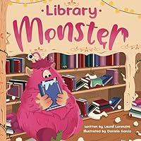 Library Monster (Storytime Adventures) Library Monster (Storytime Adventures) Paperback Kindle