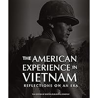 The American Experience in Vietnam: Reflections on an Era The American Experience in Vietnam: Reflections on an Era Kindle Hardcover