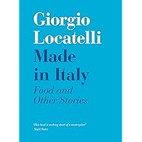 Made in Italy: Food and Stories Made in Italy: Food and Stories Hardcover Kindle Paperback Bunko