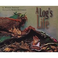A Log's Life A Log's Life Paperback Hardcover
