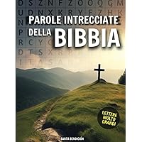 PAROLE INTRECCIATE DELLA BIBBIA - CARATTERI GRANDI (CON SOLUZIONI): FACILE DA LEGGERE - 100+ PAROLE INTRECCIATE PER ADULTI E ANZIANI | CRUCIPUZZLE ... OCCHIALI - REGALO PER NONI (Italian Edition)