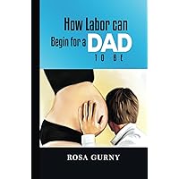 How Labor Can Begin for a Dad to Be