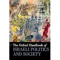 The Oxford Handbook of Israeli Politics and Society (Oxford Handbooks) The Oxford Handbook of Israeli Politics and Society (Oxford Handbooks) Hardcover eTextbook