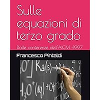 Sulle equazioni di terzo grado (Italian Edition)