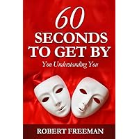 60 seconds to get by: you understanding you