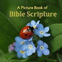 A Picture Book of Bible Scripture: A Beautiful Large Print Picture Book for Seniors With Alzheimer’s or Dementia. (Picture Books For Seniors) A Picture Book of Bible Scripture: A Beautiful Large Print Picture Book for Seniors With Alzheimer’s or Dementia. (Picture Books For Seniors) Paperback