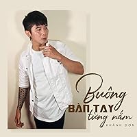 Buông Bàn Tay Đã Từng Nắm Buông Bàn Tay Đã Từng Nắm MP3 Music