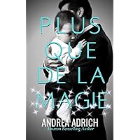 Plus que de la magie (French Edition) Plus que de la magie (French Edition) Kindle