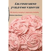Saltinio Meno Įvaldymo Vadovas (Lithuanian Edition)