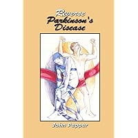 Reverse Parkinson's Disease Reverse Parkinson's Disease Paperback Kindle