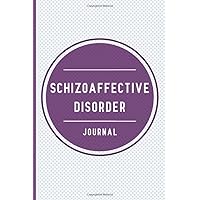 Schizoaffective Disorder Journal: Schizoaffective Disorder Workbook to track Daily Symptom, Anxiety, Mood, Depression, Sleep and more, with inspirational quotes