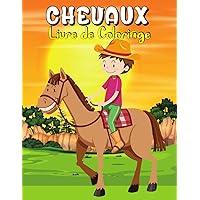 chevaux livre de coloriage: Dessins anti stress à colorier pour les enfants (French Edition)