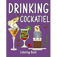 Drinking Cockatiel: An Adult Activity Book with Menu Coffee Cocktail Smoothie Frappe and Drinks Recipes, Super Cute Gift for Drink Lovers