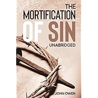 The Mortification of Sin (Unabridged)