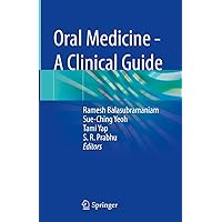 Oral Medicine - A Clinical Guide Oral Medicine - A Clinical Guide Kindle Hardcover