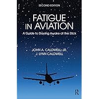 Fatigue in Aviation Fatigue in Aviation Hardcover Kindle