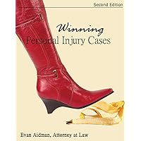 Winning Personal Injury Cases: A Personal Injury Lawyer’s Guide to Compensation in Personal Injury Litigation Winning Personal Injury Cases: A Personal Injury Lawyer’s Guide to Compensation in Personal Injury Litigation Paperback Kindle