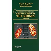 Pocket Companion to Brenner and Rector's The Kidney Pocket Companion to Brenner and Rector's The Kidney Paperback Kindle