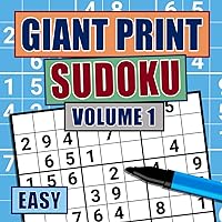 Giant Print Sudoku Easy Volume 1: Number Puzzles for the Visually Impaired for Adults & Seniors
