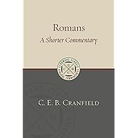 Romans: A Shorter Commentary (Eerdmans Classic Biblical Commentaries (ECBC)) Romans: A Shorter Commentary (Eerdmans Classic Biblical Commentaries (ECBC)) Paperback